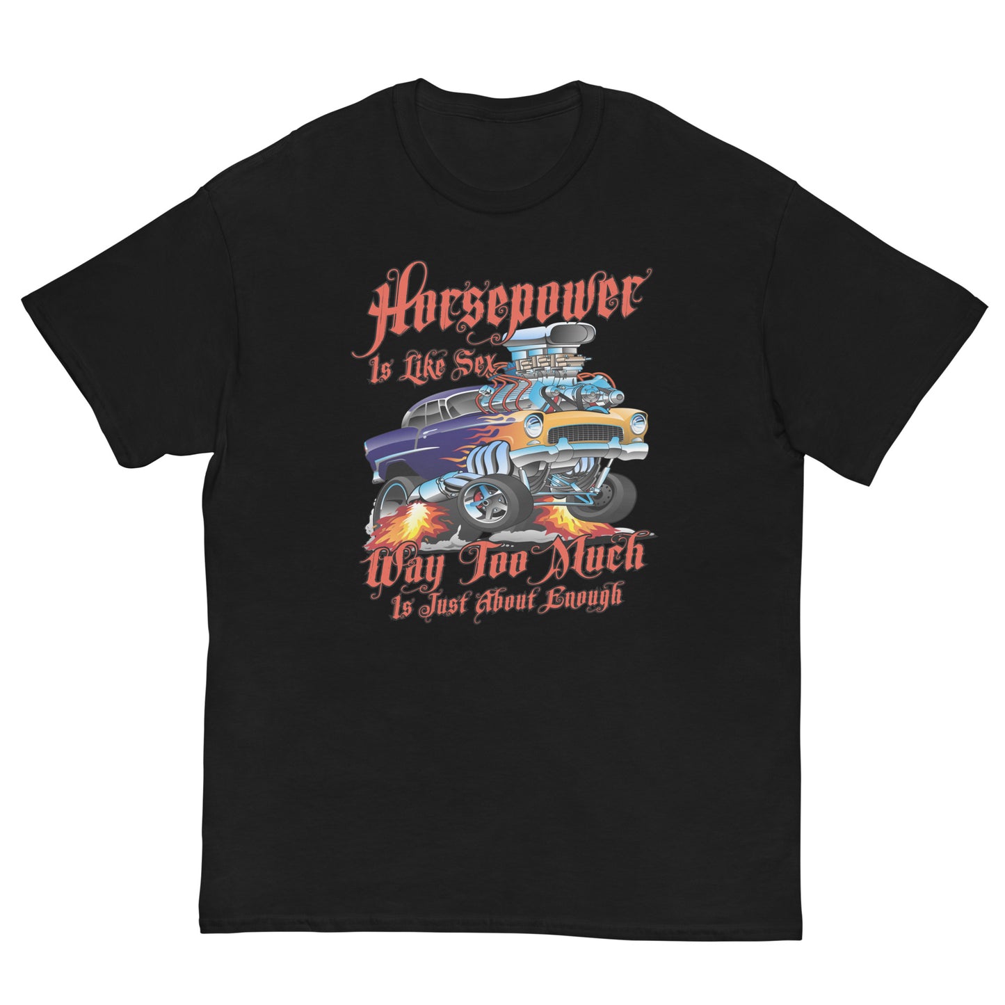 Horsepower is Like Sex Unisex classic tee