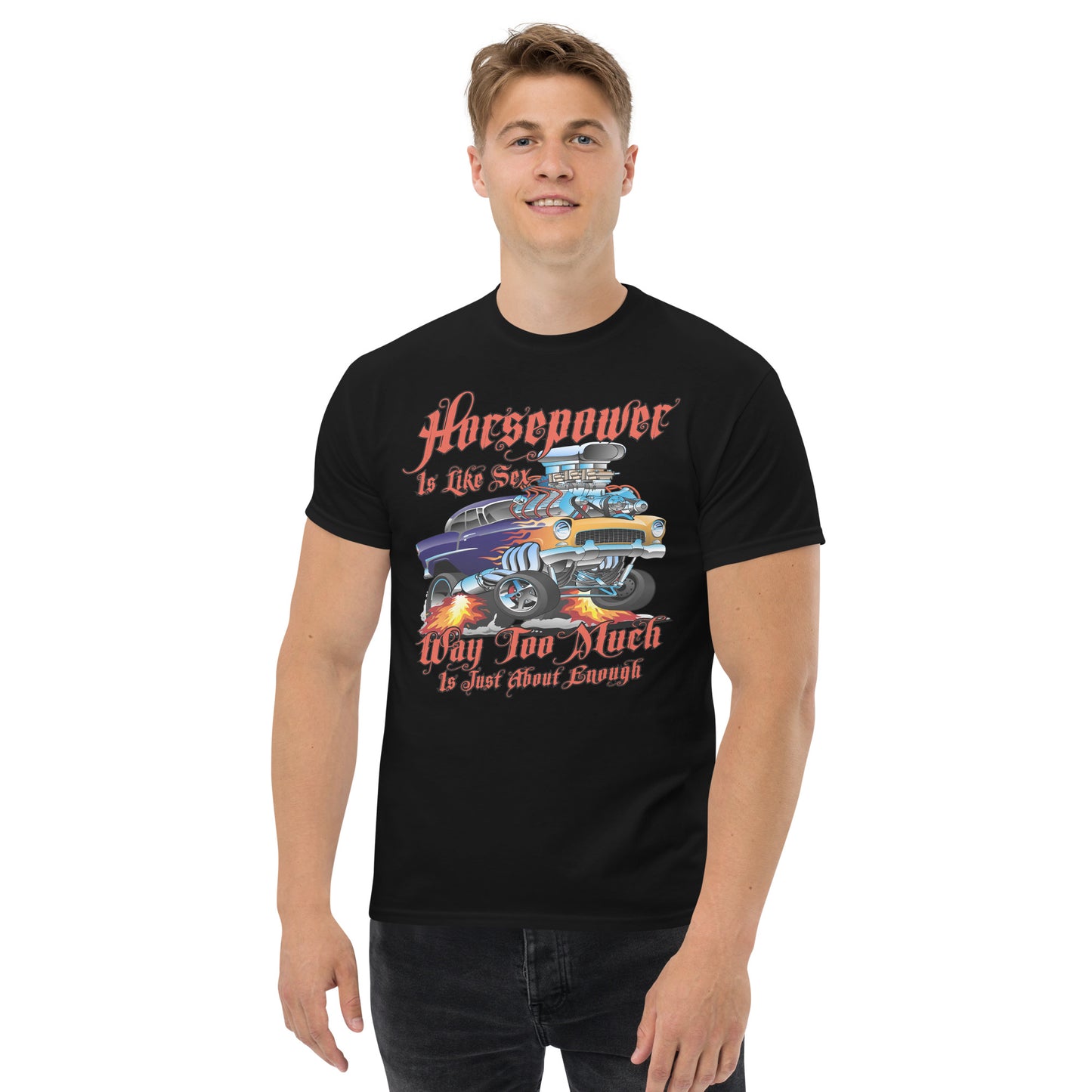 Horsepower is Like Sex Unisex classic tee